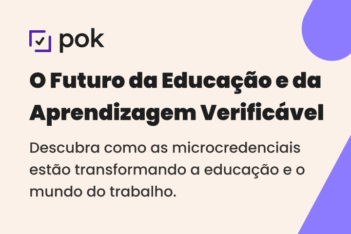 Microcredenciais e o Futuro da Aprendizagem Verificável